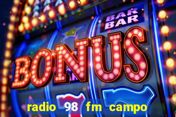 radio 98 fm campo formoso bahia